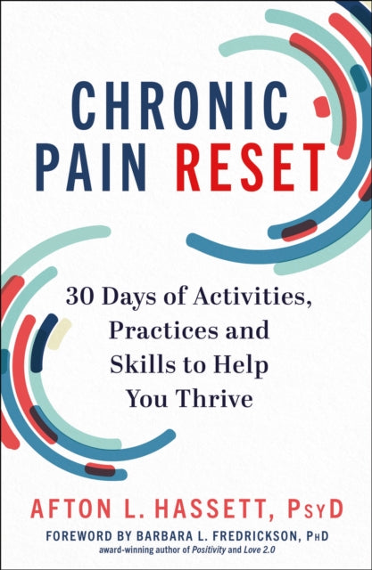 Afton L. Hassett - Chronic Pain Reset : 30 Days of Activities, Practic
