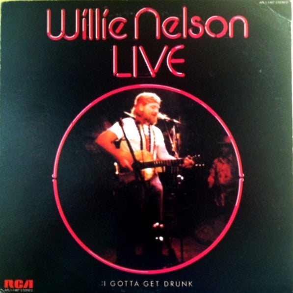Willie Nelson - I Gotta Get Drunk-Live - Used Vinyl Record