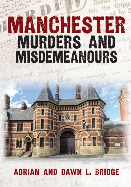 Adrian and Dawn L. B - Manchester Murders and Misdemeanours - New Pape