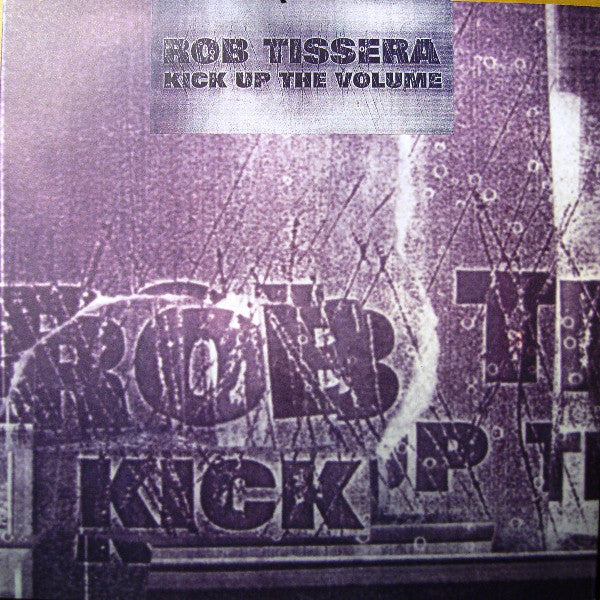 Rob Tissera - Kick Up The Volume - Used Vinyl Record 12"