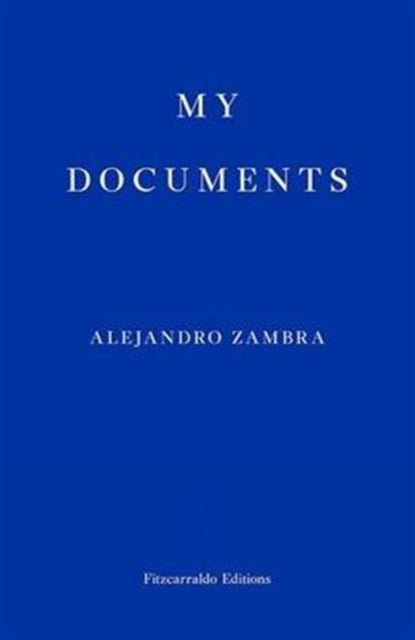 Alejandro Zambra - My Documents - New Paperback