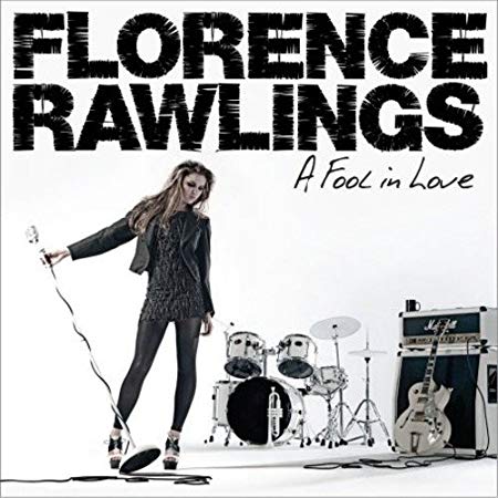 Florence Rawlings - A Fool In Love - CD