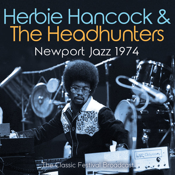 HERBIE HANCOCK - Newport Jazz 1974 - CD