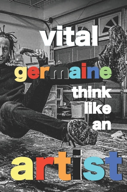 Germain - THINK LIKE AN ARTIST  Connecting To Your Inner Genius - New