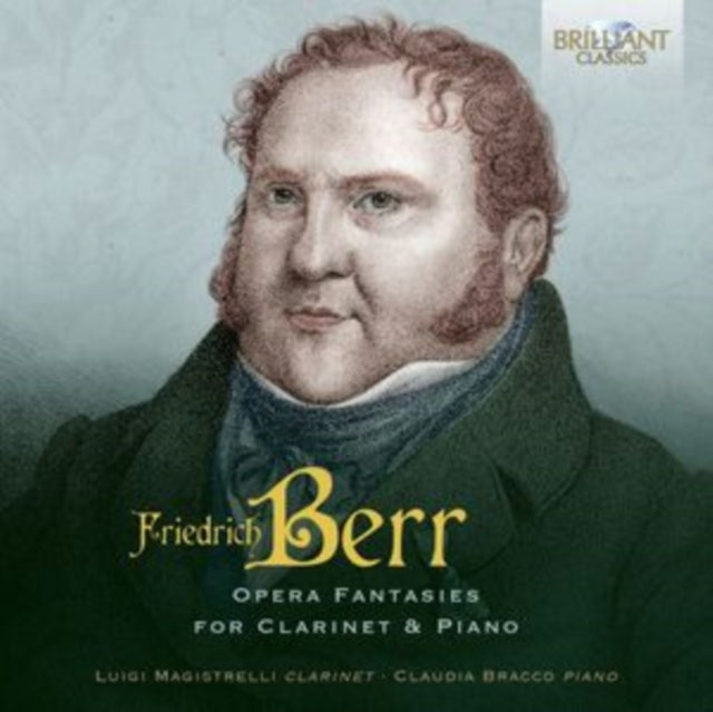 Luigi Magistrelli/Claudio Bracco - Berr: Opera Fantasies for Clarinet &
