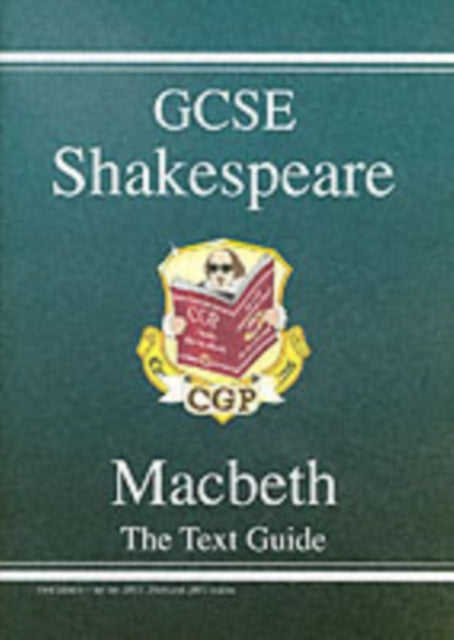 CGP Books - Grade 9-1 GCSE English Shakespeare Text Guide - Macbeth -