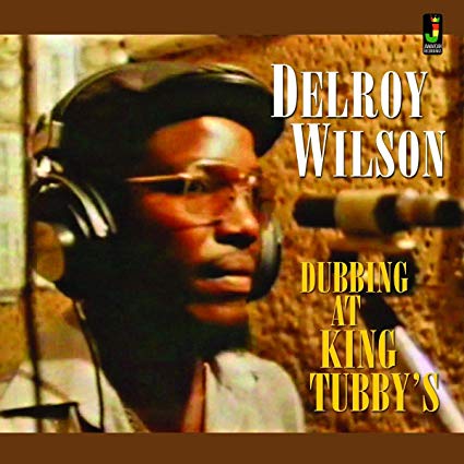 Delroy Wilson - Dubbing at King Tubbys - Preorder - CD
