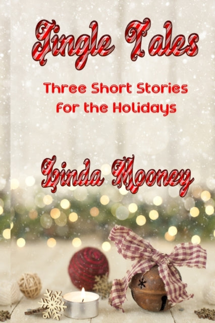 Mooney - Jingle Tales  Three Short Stories for the Holidays - New pape