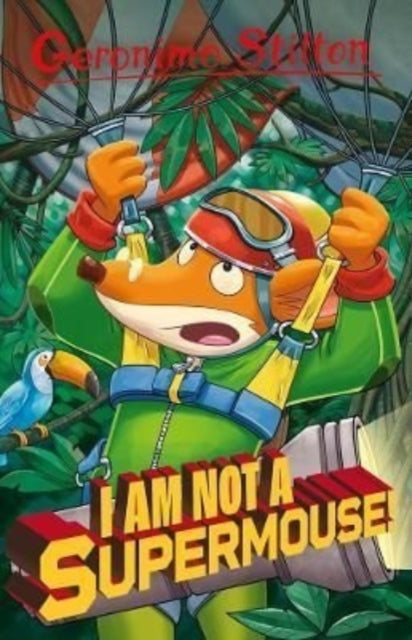 Geronimo Stilton - : I Am Not A Supermouse! - Paperback