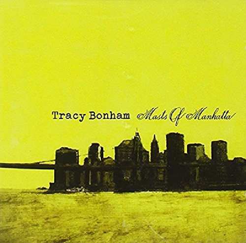 BONHAM TRACY - MASTS OF MANHATTA - CD
