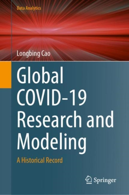Cao - Global COVID-19 Research and Modeling   A Historical Record - Ne