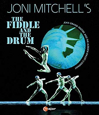 Joni Mitchell's the Fiddle and the Drum: Alberta Ballet Company - Blu-ra
