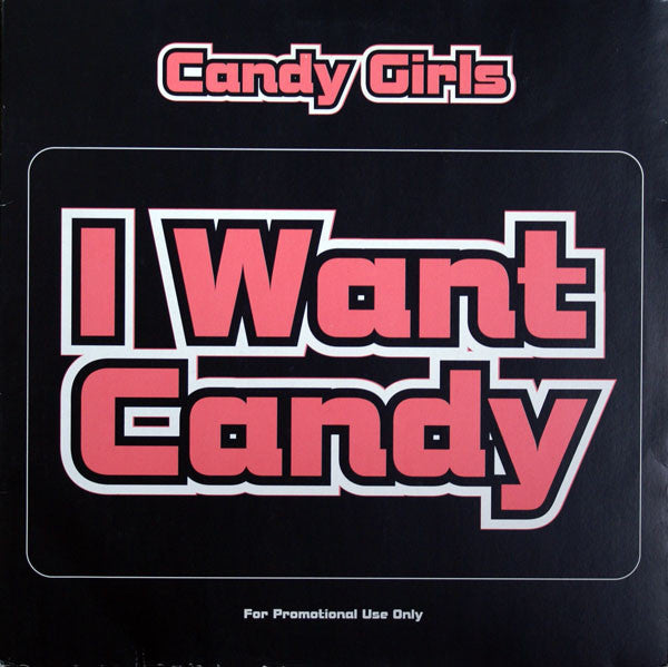Candy Girls - I Want Candy - Used Vinyl Record 12"