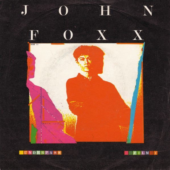 John Foxx - Underpass / Film 1 - Used Vinyl Record 7"