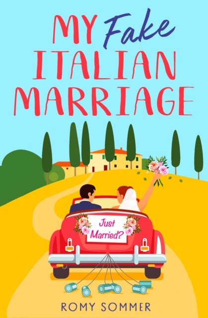 Romy Sommer - My Fake Italian Marriage - Paperback