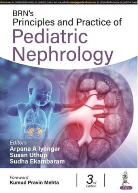 Iyenger - BRN's Principles and Practice of Pediatric Nephrology - New