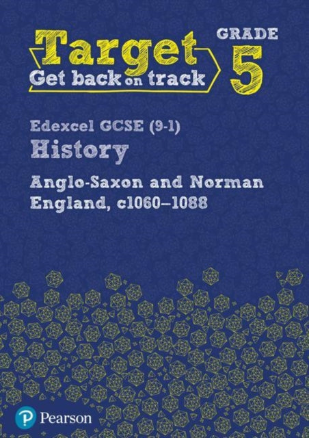 Target Grade 5 Edexcel GCSE (9-1) History Anglo-Saxon and Norman Engla