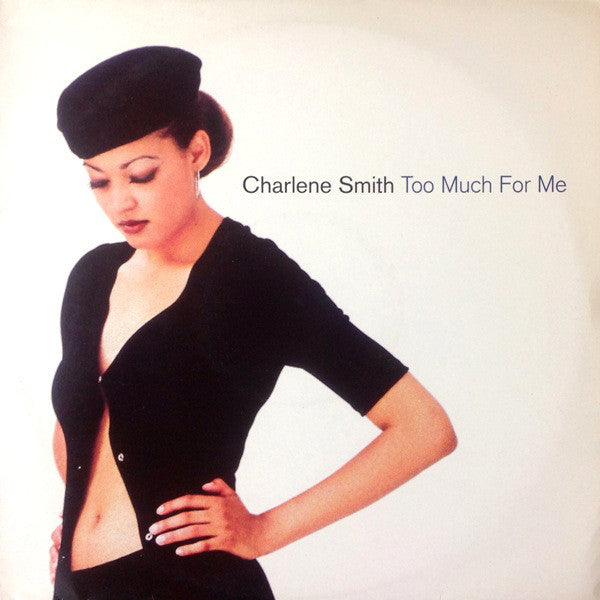 Charlene Smith - Too Much For Me - Used Vinyl Record 12"