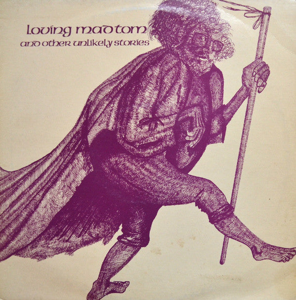 Tom Gilfellon - Loving Mad Tom And Other Unlikely Stories - Used Vinyl
