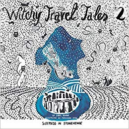 Sibel Beadl - Witchy Travel Tales 2 : Sleepless In Stonehenge : 2 - Ne