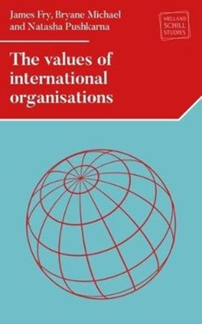 Natasha Pushkarna - Values of International Organizations - New Hardba