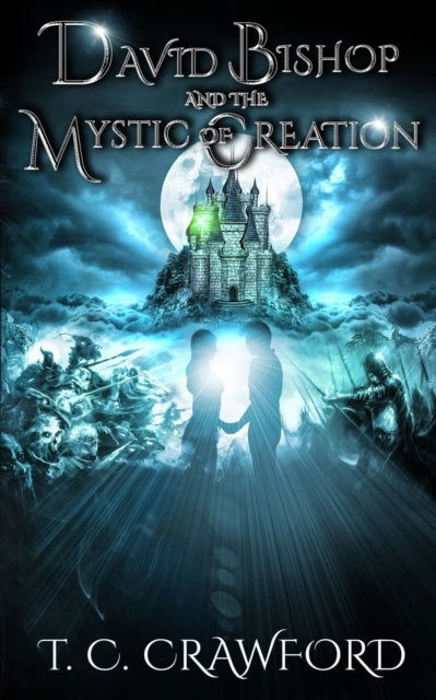 Crawford - David Bishop and the Mystic of Creation - New paperback or