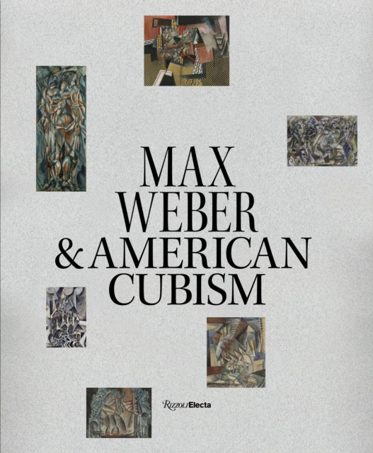 Pamela N. Koob - Max Weber and American Cubism - Hardback