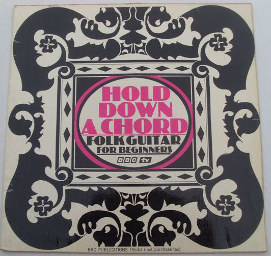 John Pearse - Hold Down A Chord - Folk Guitar For Beginners - Used Vi