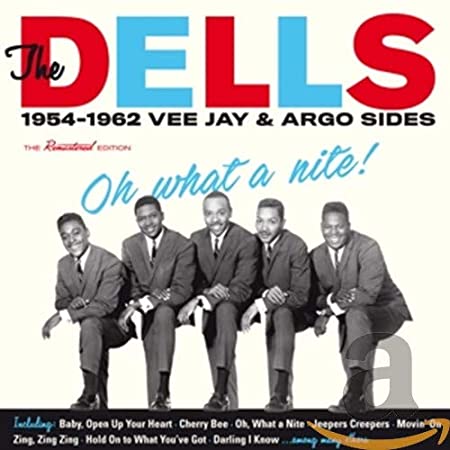 DELLS - OH WHAT A NITE! 1954-1962 VEE - CD