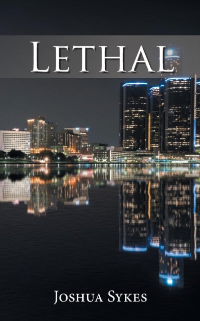 Sykes - Lethal - New paperback or softback