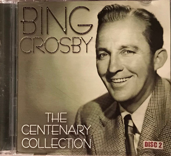 Bing Crosby - - The Centenary Collection - Disc 2 - Used CD