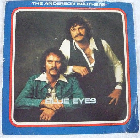 Anderson Brothers - Blue Eyes - Used Vinyl Record 7"