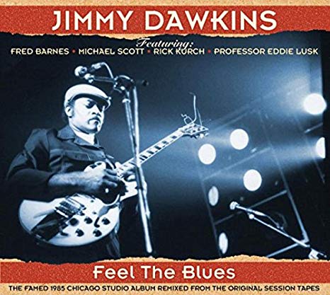 Jimmy Dawkins - Feel The Blues - CD