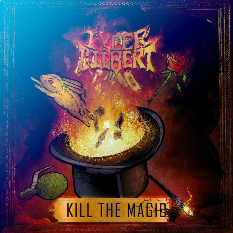 GILBERT TYLER - KILL THE MAGIC - CD