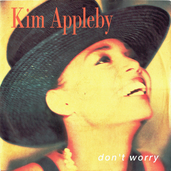 Kim Appleby - Don't Worry - Used Vinyl Record 7"