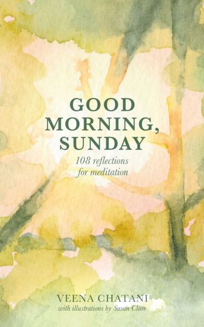 Chatani - Good Morning, Sunday  Reflections for meditation - New paper