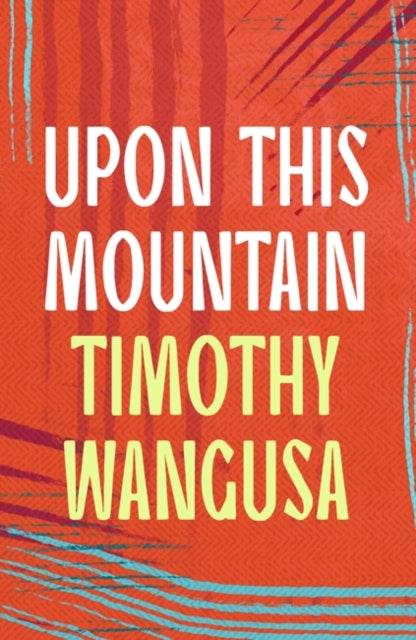 Timothy Wangusa - Upon This Mountain - Paperback