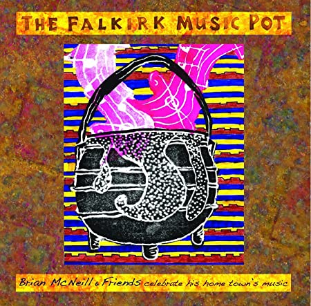 MCNEILL BRIAN - FALKIRK MUSIC POT - CD