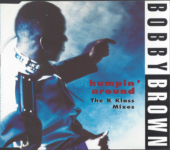 Bobby Brown - Humpin' Around (The K Klass Mixes) - Used CD