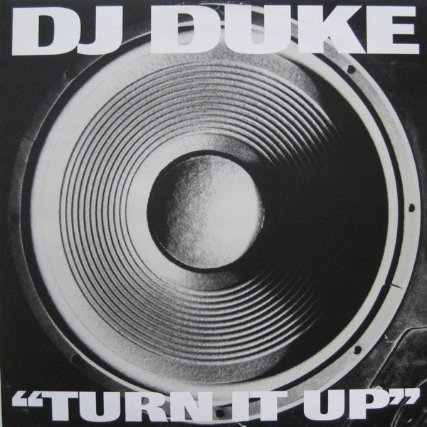 DJ Duke - Turn It Up (Say Yeah) - Used Vinyl Record 12"