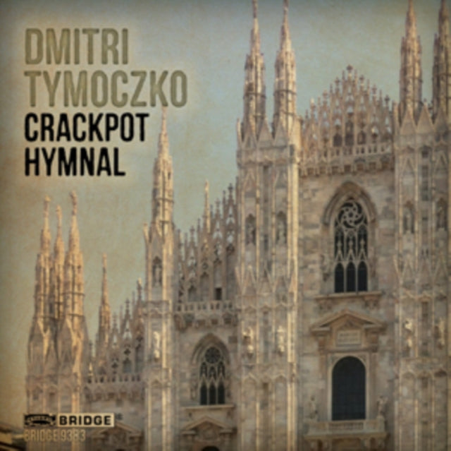 Kevin Weng-Yew Mayne - Dmitri Tymoczko: Crackpot Hymnal - CD