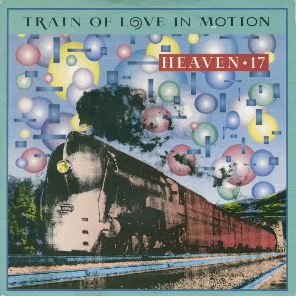 Heaven 17 - Train Of Love In Motion - Used Vinyl Record 7"