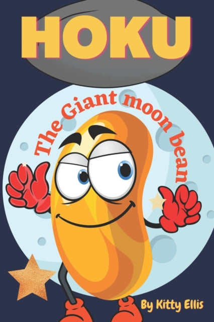 Ellis - Hoku the Giant Moon Bean - New paperback or softback