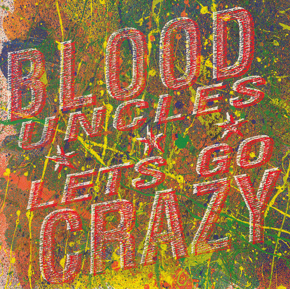 Blood Uncles - Lets Go Crazy - Used Vinyl Record 7"