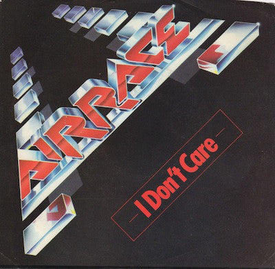 Airrace - I Don't Care - Used Vinyl Record 7"