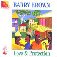 BARRY BROWN - LOVE & PROTECTION - CD
