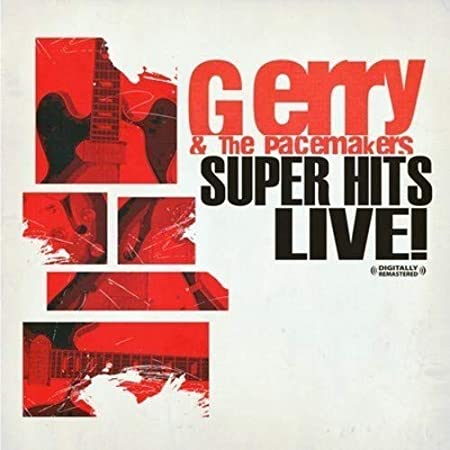 GERRY & THE PACEMAKE - SUPER HITS LIVE - CD