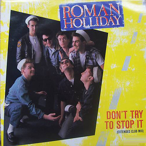 Roman Holliday - Don't Try To Stop It - Used Vinyl Record 12"