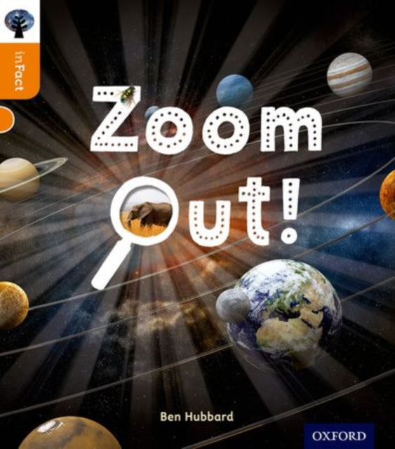 Ben Hubbard - Oxford Reading Tree inFact: Level 6: Zoom Out! - Paperba
