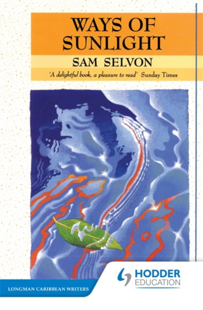 Sam Selvon - Ways of Sunlight - Paperback